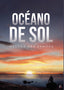 OCEANO DE SOL I Ara Zamora,Hector I Punto Rojo Editorial I 9788418503092