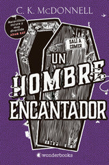 UN HOMBRE ENCANTADOR | Mcdonnell,c K | 9788418509414 (Wonderbooks)