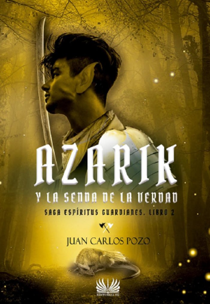 AZARIK Y LA SENDA DE LA VERDAD | Pozo,juan Carlos | 9788418519284 (Editorial sg)