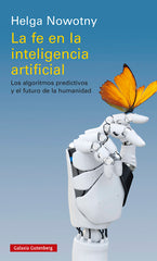 LA FE EN LA INTELIGENCIA ARTIFICIAL - 9788418526336