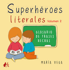 SUPERHEROES LITERALES VOLUMEN II - 9788418544583