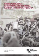 RETORICAS NEGATIVAS LA DESINFORMACION - 9788418614385