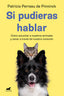 SI PUDIERAS HABLAR - 9788418620843