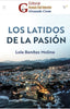 LOS LATIDOS DE LA PASIÓN I BENÍTEZ MOLINA, María DOLORES I Editorial Granada Club Selección I 9788418622762
