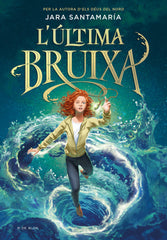 L'ULTIMA BRUIXA | Jara Santamaria | 9788418688836 (B de blok)