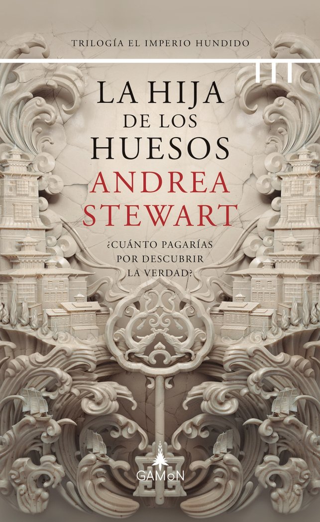 LA HIJA DE LOS HUESOS | Stewart, Andrea | 9788418711305 (Gamon trini vergara)