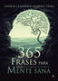 365 FRASES PARA UNA MENTE SANA - 9788418773594