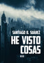 HE VISTO COSAS - 9788418783616