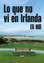 LO QUE NO VI EN IRLANDA - 9788418783760