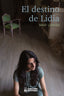 EL DESTINO DE LIDIA | Larran Gonzalez,virginia | 9788418786020 (Caballero ediciones)