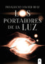 LOS PORTADORES DE LA LUZ | Indalecio Javier Ruiz | 9788418795534 (Aliar ediciones)