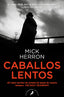 CABALLOS LENTOS SERIE JACKSON LAMB 1 - 9788418796463