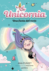 UNICORNIA 2 UNA FIESTA DEL REVES | Punset,ana | 9788418798726 (Montena)