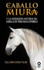 EL CABALLO DE MIURA - 9788418811319