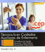 Técnico/a en Cuidados Auxiliares de Enfermería. Conselleria de Sanitat Universal i Salut Pública. Generalitat Valenciana. Temario. Vol. IV.