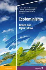 ECOFEMINISMO | LIMON DOMINGUEZ, DOLORES/SOLIS ESPALLARG | OCTAEDRO | 9788418819018