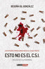 ESTO NO ES EL CSI - 9788418822889