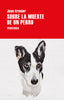 SOBRE LA MUERTE DE UN PERRO - 9788418838279
