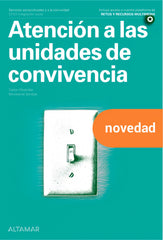 ✅ ATENCIÓN A LAS UNIDADES DE CONVIVENCIA. INTEGRACIÓN SOCIAL 2022 - 9788418843242