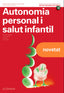 ✅ AUTONOMIA PERSONAL I SALUT INFANTIL. NOVA EDICIÓ - 9788418843914