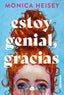 ESTOY GENIAL GRACIAS | Heisey, Monica | 9788418945441 (Contraluz)
