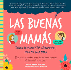 LAS BUENAS MAMAS TIENEN PENSAMIENTOS ATERRADORES PERO NO PA I Kleiman, Karen I Ob Stare I 9788418956218