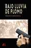 BAJO LLUVIA DE PLOMO - 9788418958700