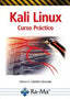 KALI LINUX CURSO PRACTICO - 9788418971976