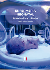 ENFERMERIA NEONATAL ACUTALIZACION Y CUIDADOS 3ªED - 9788418980121