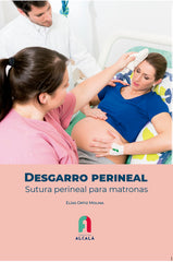 DESGARRO PERINEAL SUTURA PERINEAL PARA MATRONAS - 9788418980787
