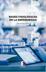 BASES FISIOLOGICAS DE LA ENFERMEDAD - 9788418980855