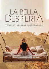 LA BELLA DESPIERTA | Aguilar Monteagudo,vanessa | 9788418990717 (Punto rojo editorial)