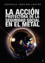 LA ACCION PROTECTORA DE LA SEGURIDAD SOCIAL EN EL METAL - 9788418990885