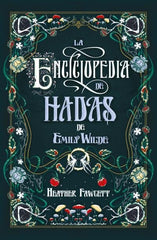 LA ENCICLOPEDIA DE HADAS DE EMILY WILDE | Fawcett, Heather | 9788419030139 (Umbriel)