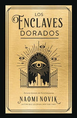 LOS ENCLAVES DORADOS | Novik, Naomi | 9788419030160 (Umbriel)