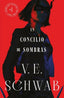 UN CONCILIO DE SOMBRAS COLORES DE LA MAGIA VOL 2 | Schwab, V, E, | 9788419030504 (Umbriel)