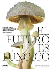 EL FUTURO ES FUNGICO - 9788419094421