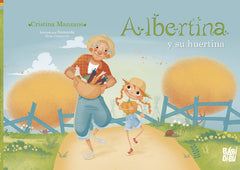 ALBERTINA Y SU HUERTINA - 9788419106742
