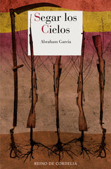 SEGAR LOS CIELOS | Garcia,abraham | 9788419124647 (Reino de cordelia)