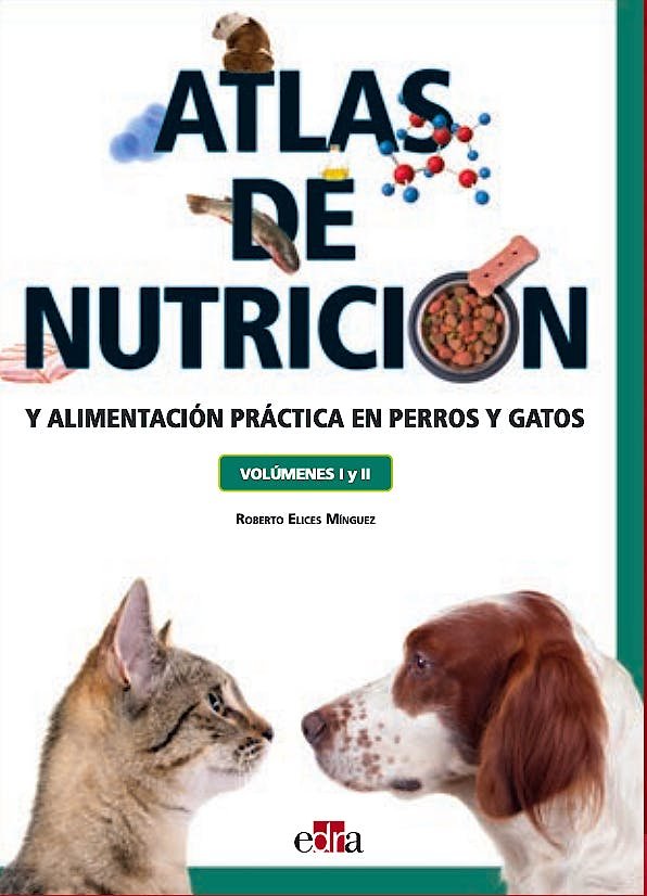 ATLAS DE NUTRICION Y ALIMENTACION PRACTICA EN PERROS Y GATO - 9788419156068