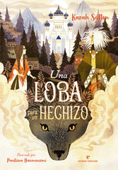 UNA LOBA PARA UN HECHIZO | Sutton,karah | 9788419158284 (Errata naturae)