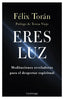 ERES LUZ - 9788419164346