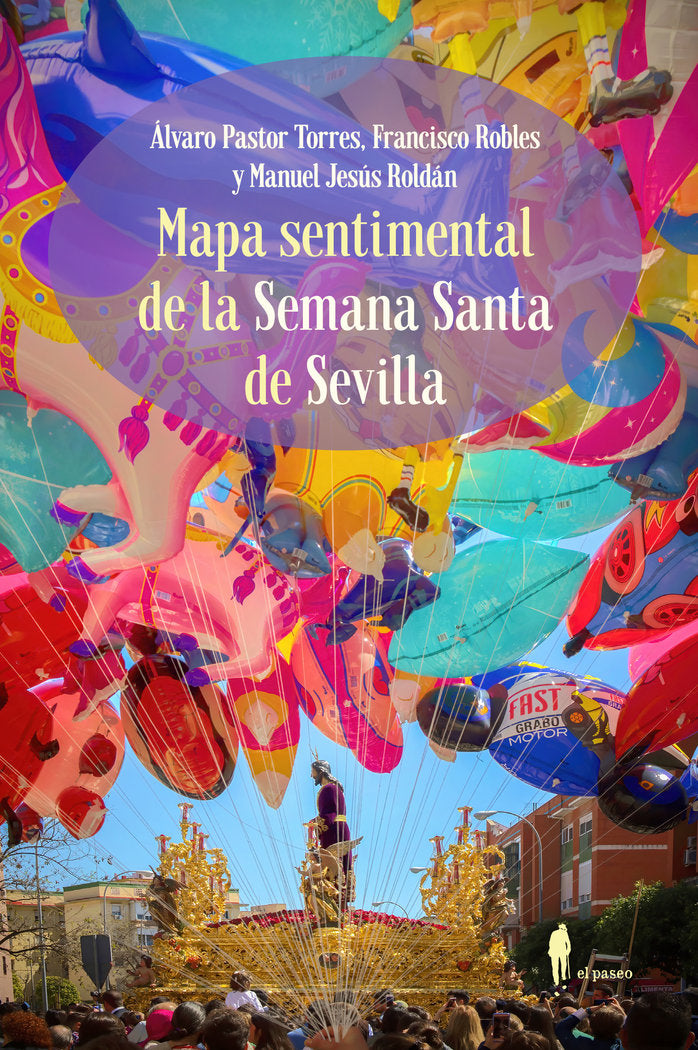MAPA SENTIMENTAL DE LA SEMANA SANTA DE SEVILLA - 9788419188526