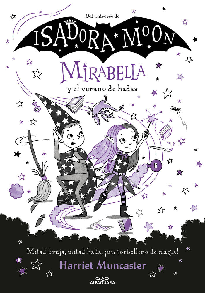 MIRABELLA 6 MIRABELLA Y EL VERANO DE HADAS | Harriet Muncaster | 9788419191786 (Alfaguara ij)