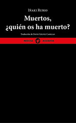 MUERTOS QUIEN OS HA MUERTO - 9788419202116