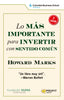 LO MAS IMPORTANTE PARA INVERTIR CON SENTIDO COMUN NE | MARKS, HOWARD | PROFIT EDITORIAL | 9788419212306