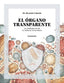 EL ORGANO TRANSPARENTE LA INTELIGENCIA DE TU SISTEMA INMUNI - 9788419250506