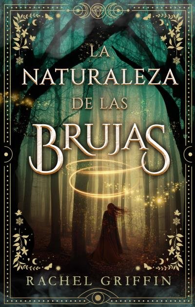 LA NATURALEZA DE LAS BRUJAS | Griffin, Rachel | 9788419252142 (Puck)