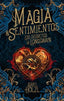 MAGIA & SENTIMIENTOS | Holzl, Ariel | 9788419252999 (Puck)