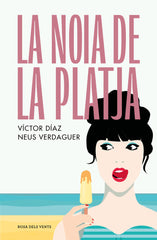 LA NOIA DE LA PLATJA | Victor Jose Diaz Gomez | 9788419259431 (Rosadelsvents)